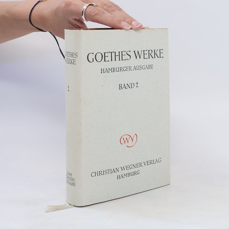 Johann Wolfgang von Goethe Goethes Sämtliche Werke. Band 2