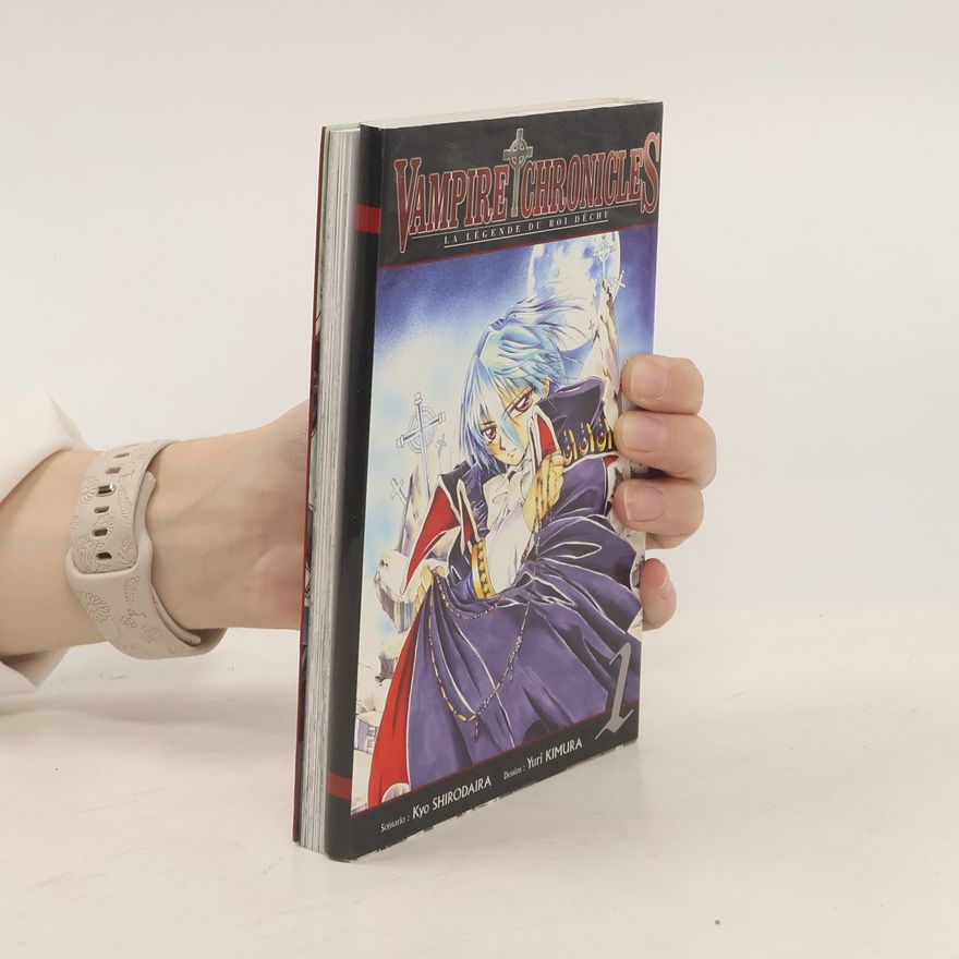 Yuri Kimura Vampire chronicles 1. La légende du roi déchu