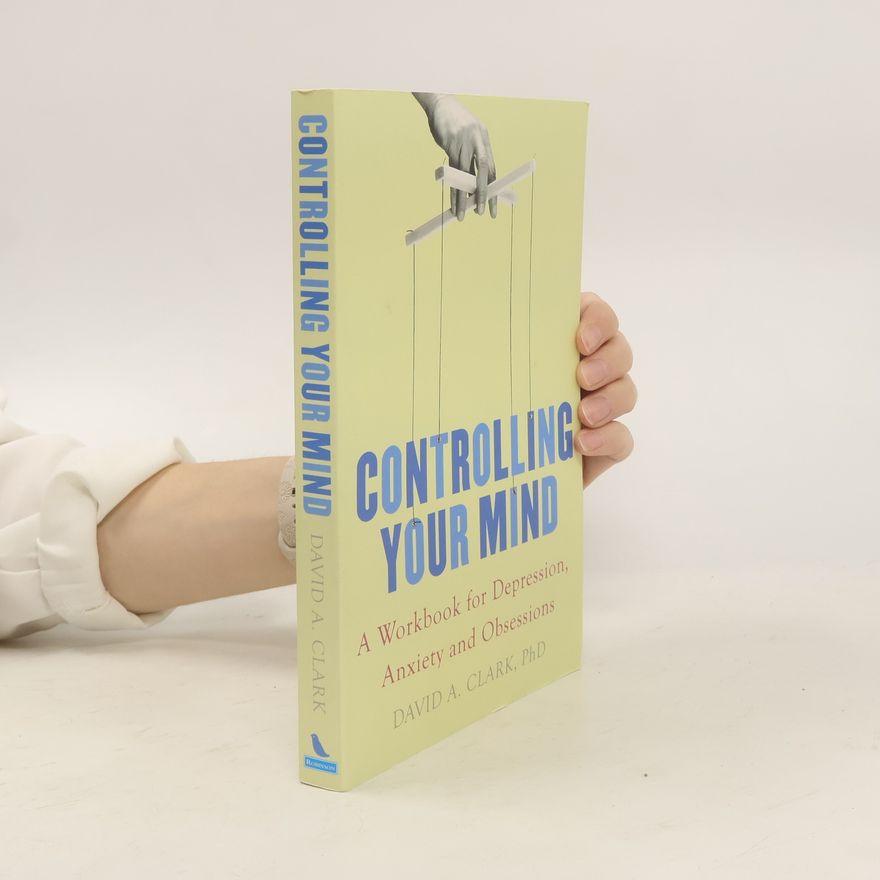 David Clark Controlling Your Mind
