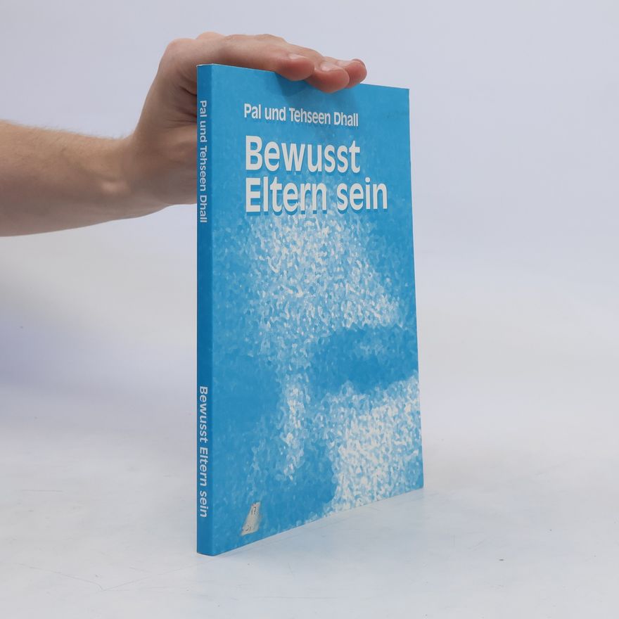Pal Dhall Bewusst Eltern sein