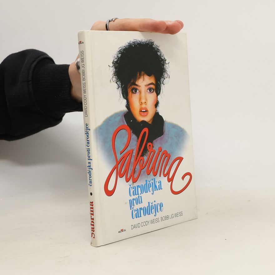 Bobbi J. G. Weiss Sabrina. Čarodějka proti čarodějce