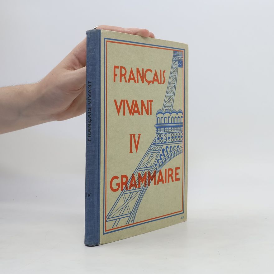 Rudolf Knippen Francais Vivant IV. Grammaire