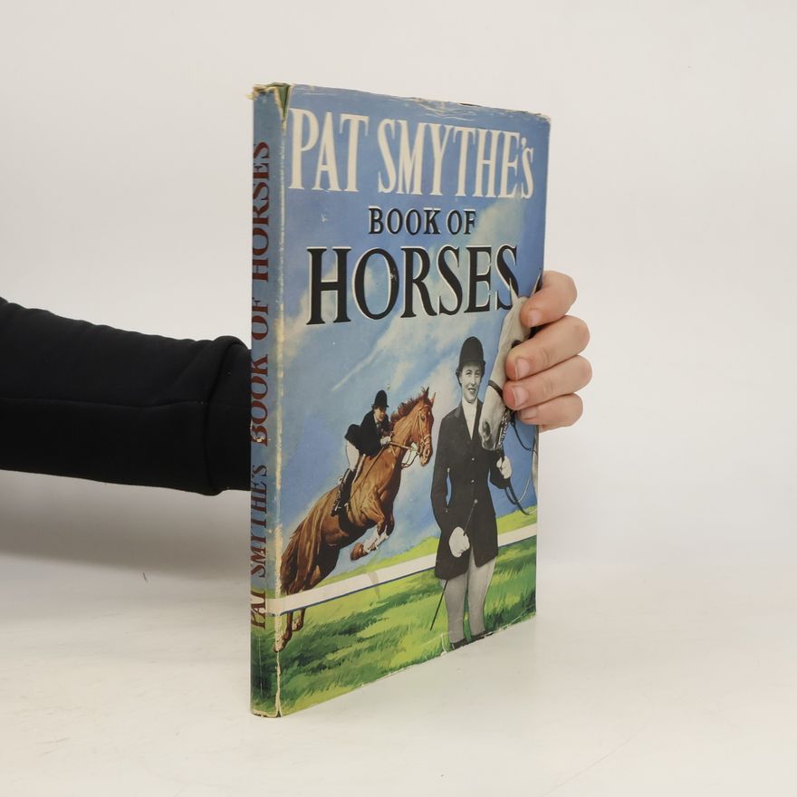 Autorenkollektiv Pat Smythe's Book of Horses