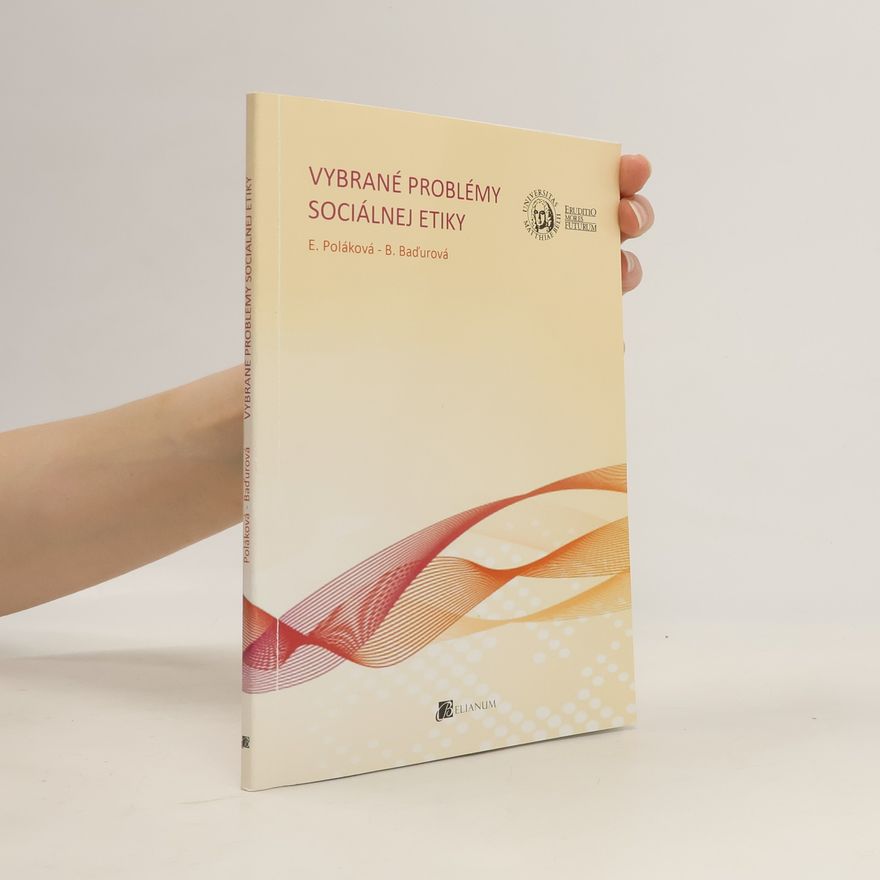 E. Poláková Vybrané problémy sociálnej etiky