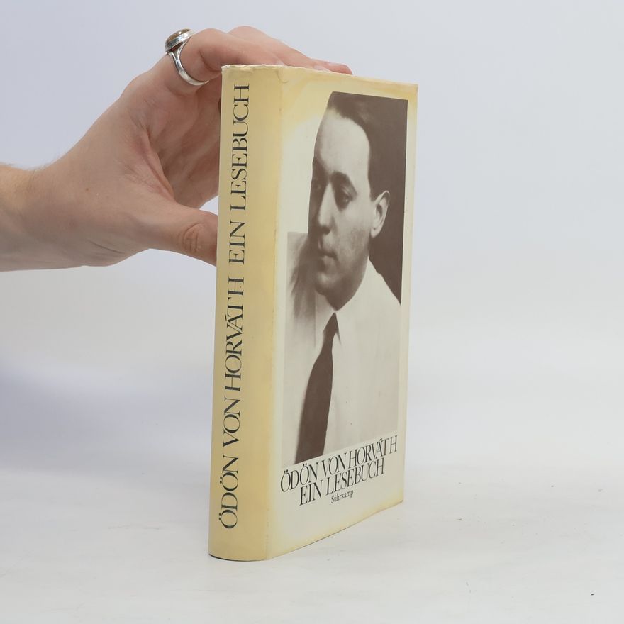 Ödön von Horváth Ein Lesebuch