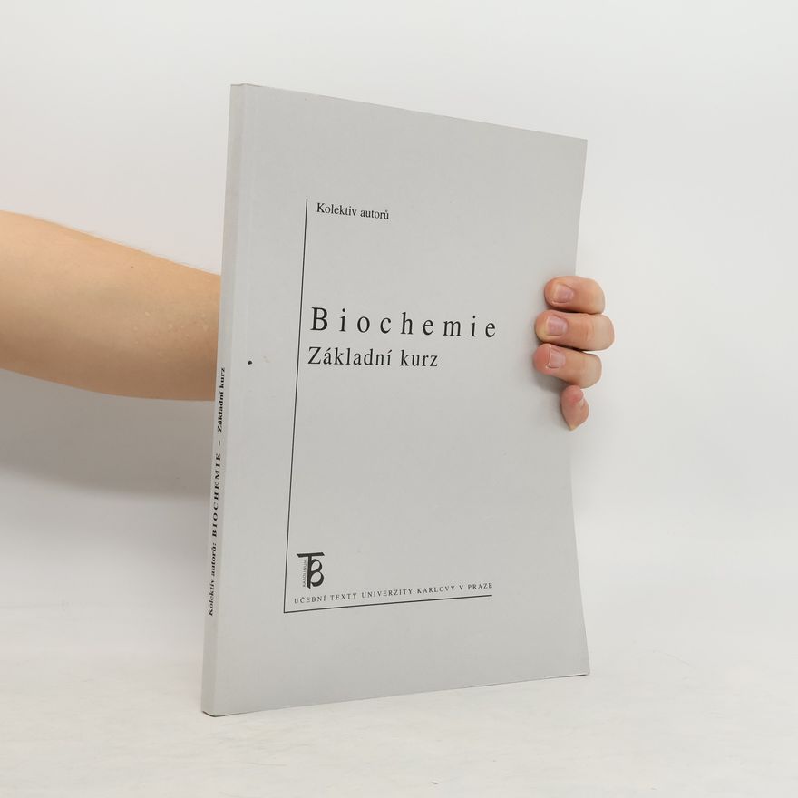 Autorenkollektiv Biochemie. Základní kurz