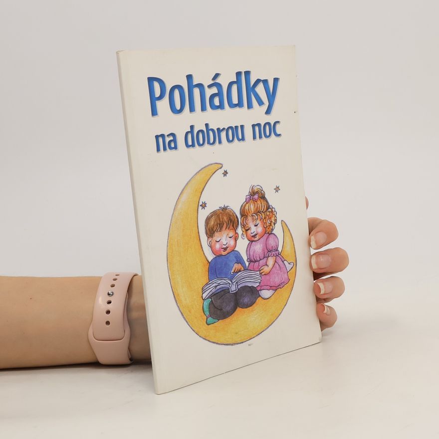 Kolektiv autorů Pohádky na dobrou noc