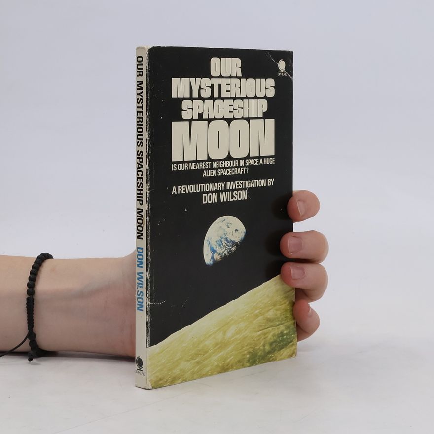 Donald Wilson Our Mysterious Spaceship Moon