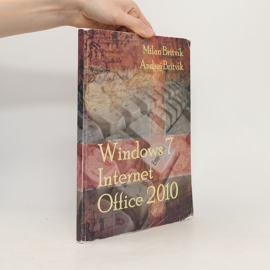 Andrej Britvík Windows 7, Internet, Office 2010