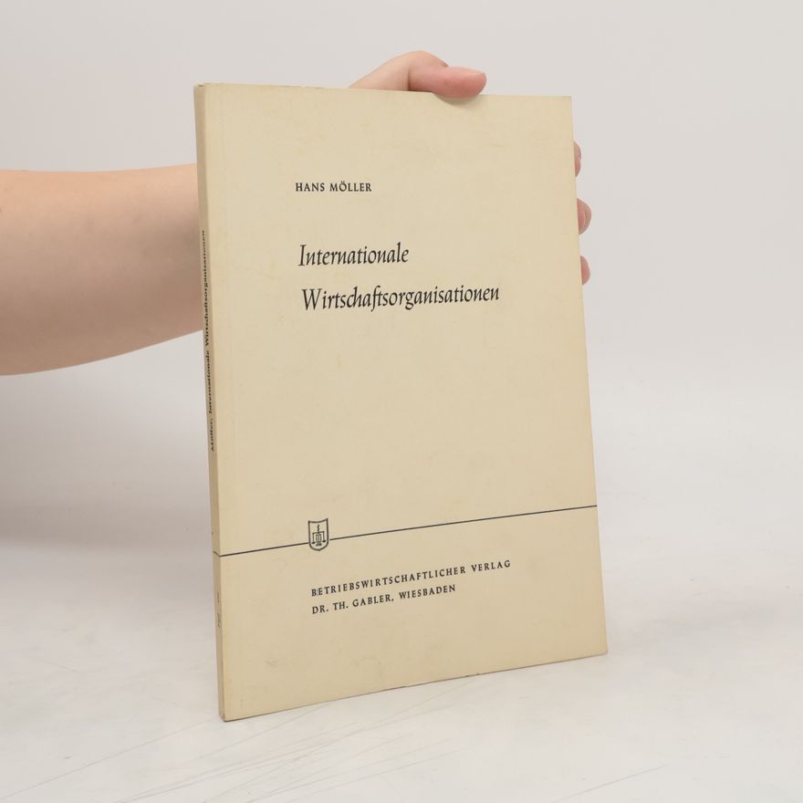 Hans-Jürgen Möller Internationale Wirtschaftsorganisationen