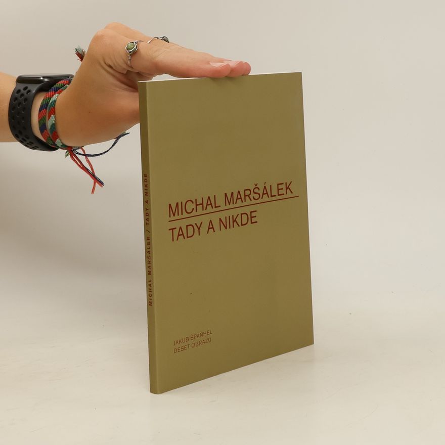 Michal Maršálek Tady a nikde