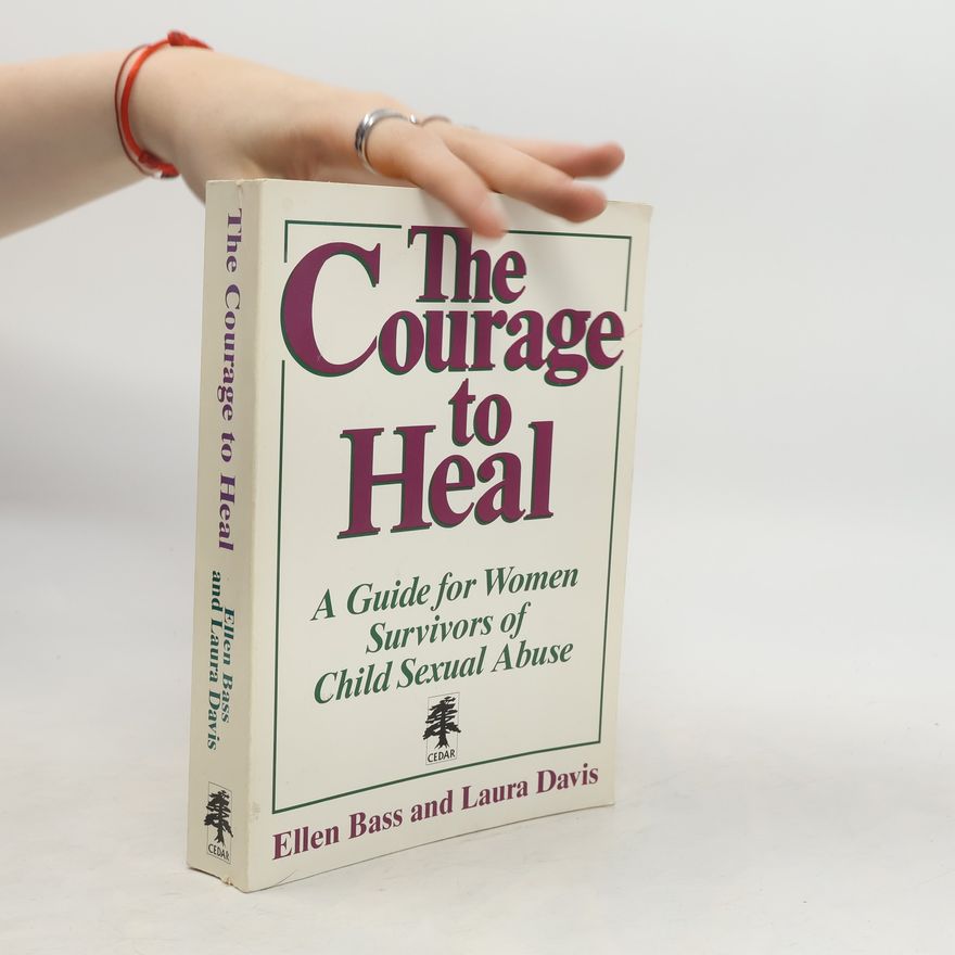 Ellen Bass The Courage to Heal