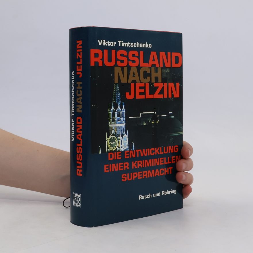 Viktor Timtschenko Rußland nach Jelzin