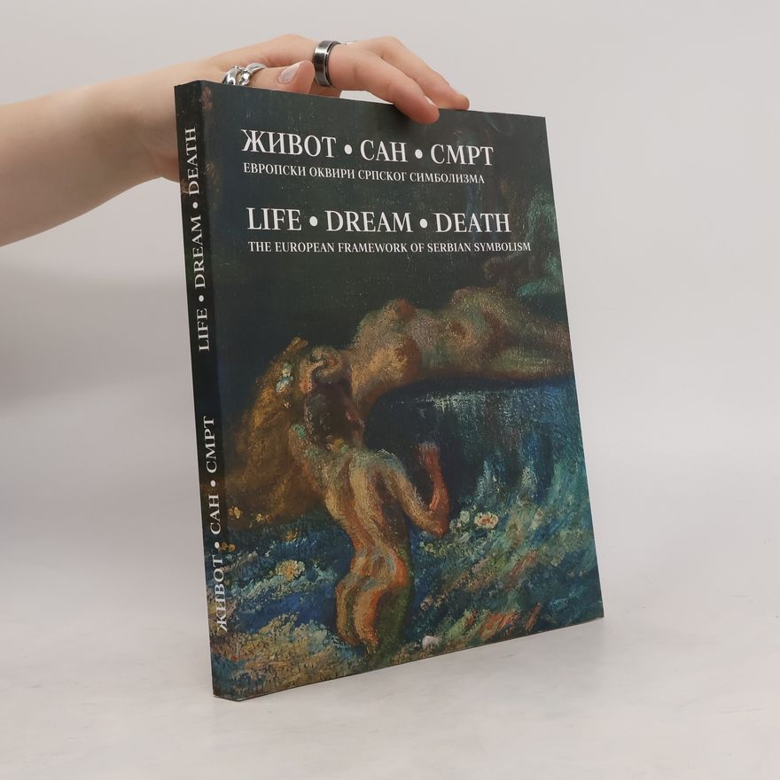 Бојана Борић-Брешковић Живот - сан - смрт. Life - dream - death