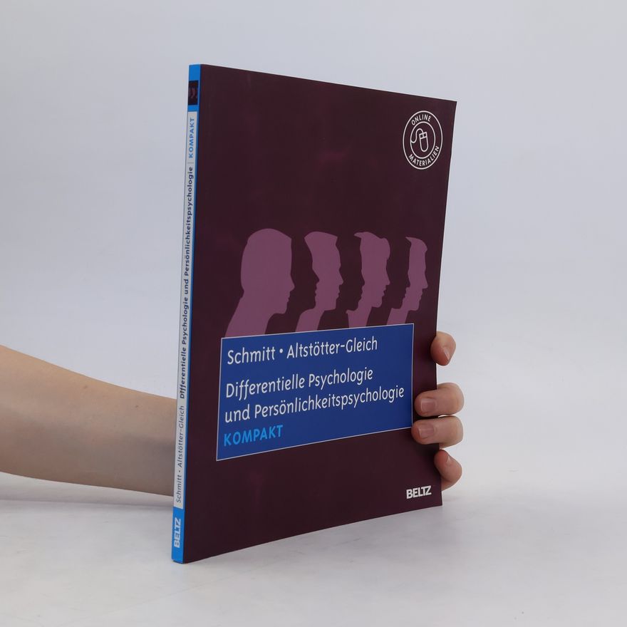 Manfred Schmitt Differentielle Psychologie und Persönlichkeitspsychologie kompakt