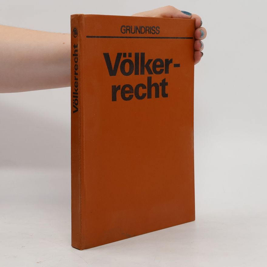 Autorenkollektiv Grundriss. Völkerrecht