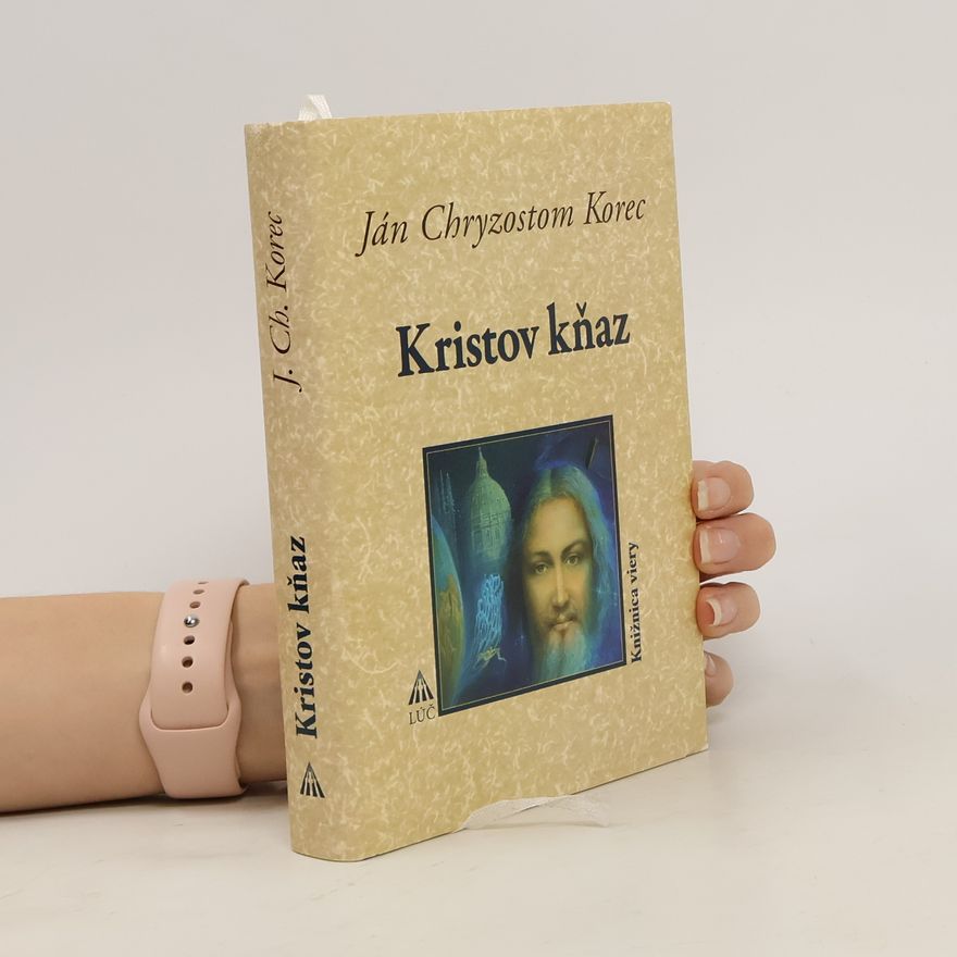 Ján Chryzostom Korec Kristov kňaz