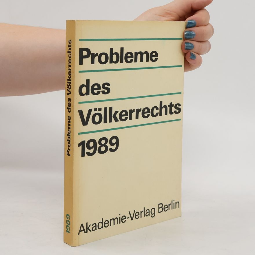 Bernhard Graefrath Probleme des Völkerrechts 1989