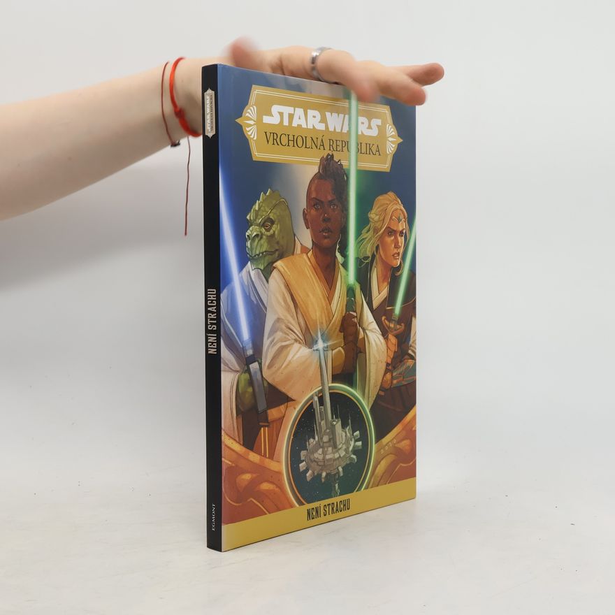 Collectif d'auteurs STAR WARS Vrcholná Republika. Není strachu