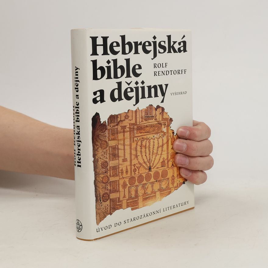 Rolf Rendtorff Hebrejská bible a dějiny