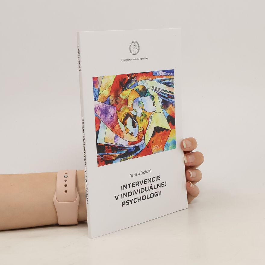 Daniela Čechová Intervencie v individuálnej psychológii