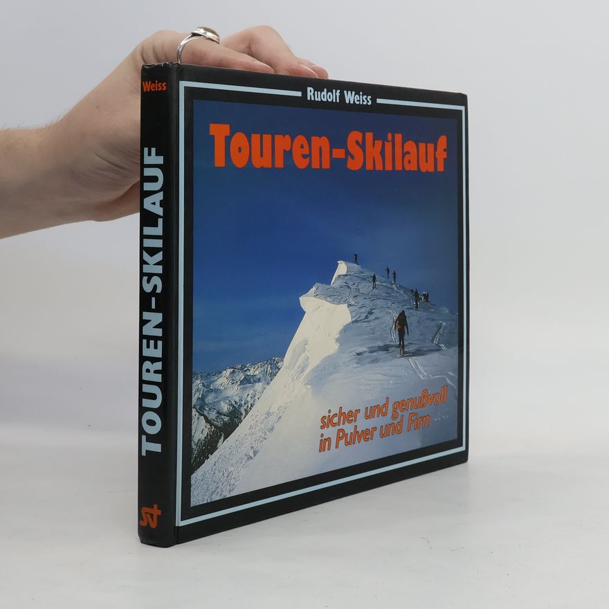 Rudolf Weiß Touren-Skilauf