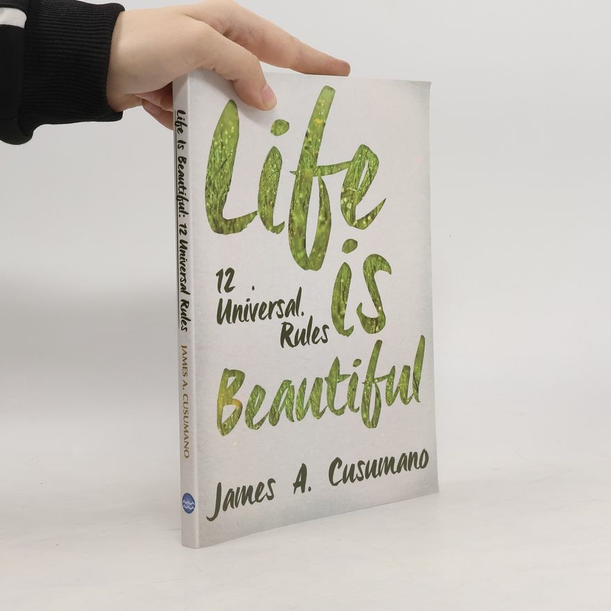 James A. Cusumano Life Is Beautiful
