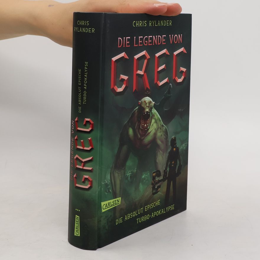 Chris Rylander Die Legende von Greg 3: Die absolut epische Turbo-Apokalypse