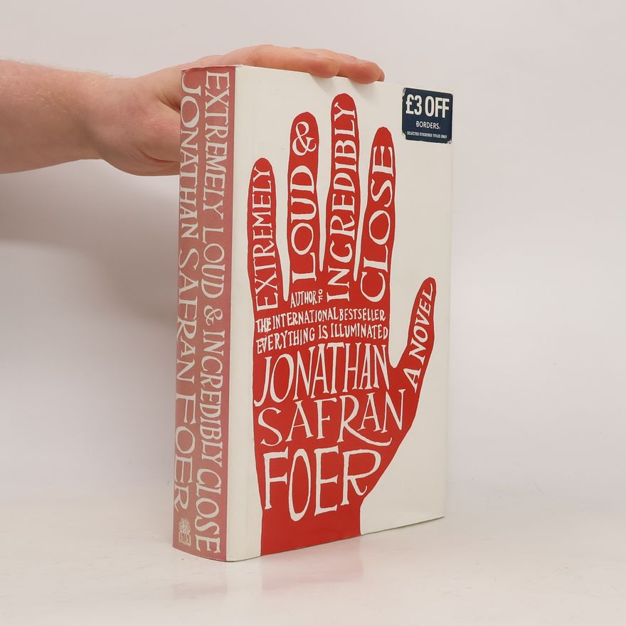 Jonathan Safran Foer Extremely Loud & Incredibly Close