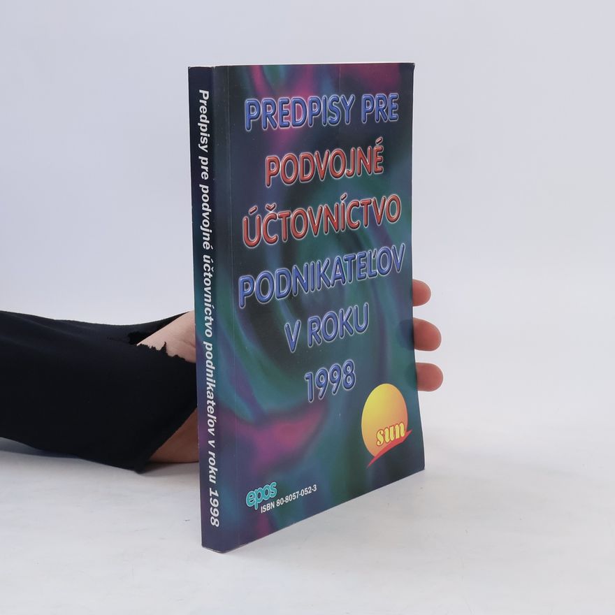 Autorenkollektiv Predpisy pre podvojné účtovníctvo podnikateľov v roku 1998
