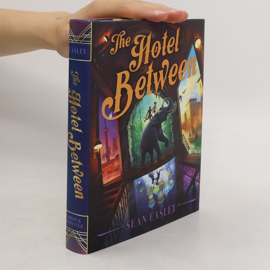 Sean Easley The Hotel Between