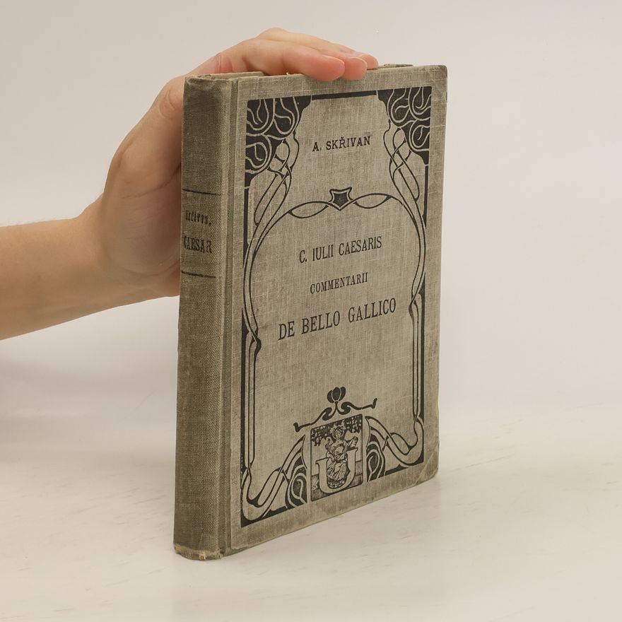 A. Skřivan C. Iulii Caesaris commentarii de Bello Gallico