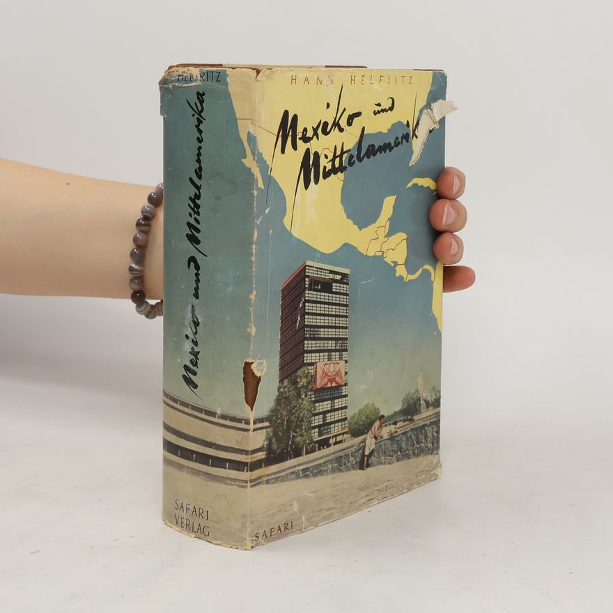 Hans Helfritz Mexiko und Mittelamerika