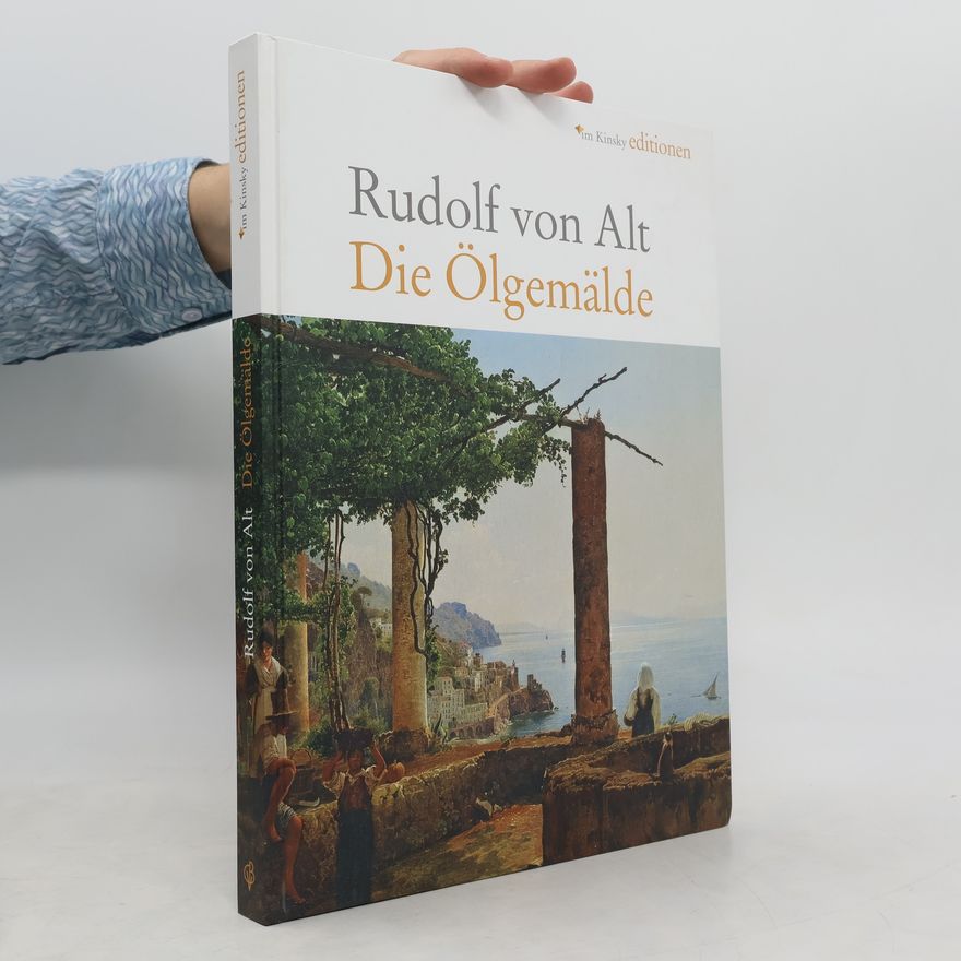 Various authors Rudolf von Alt die Ölgemälde
