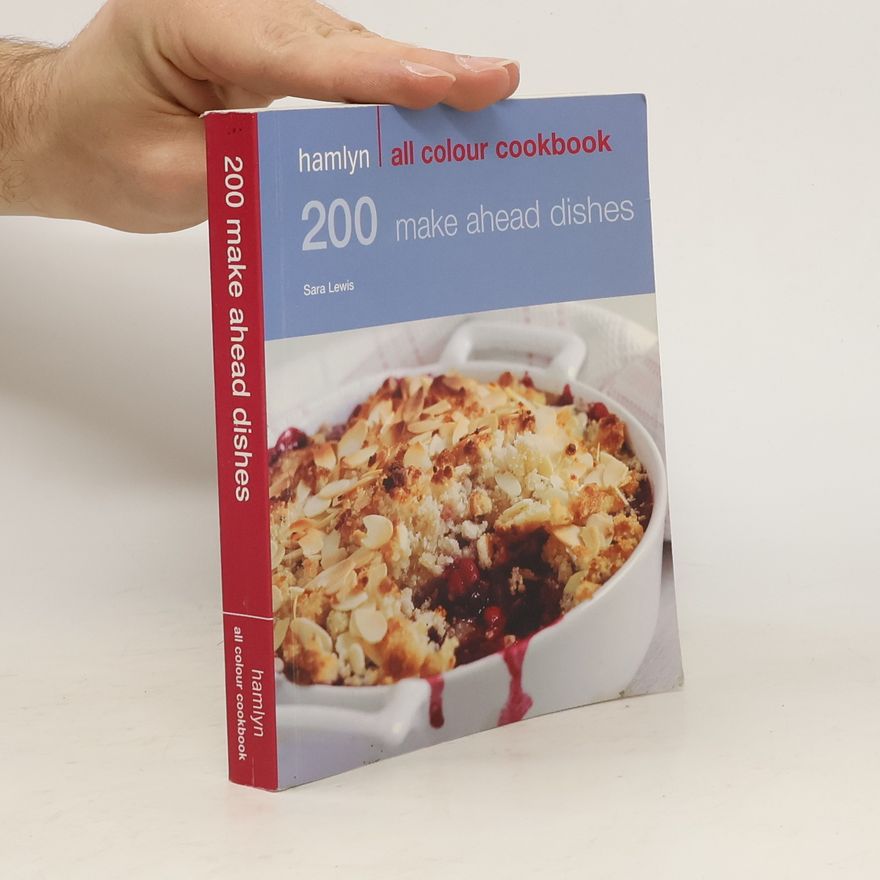 Sara Lewis Hamlyn All Colour Cookbook 200 Make Ahead Dishes