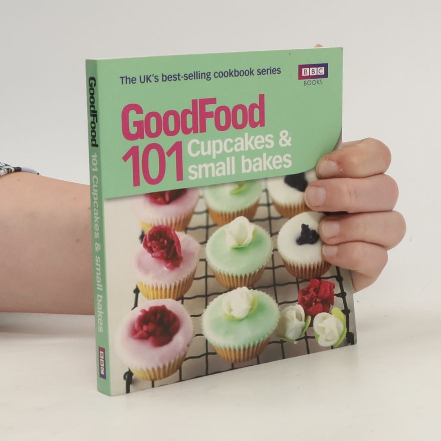 Good Food Good Food: Cupcakes & Small Bakes