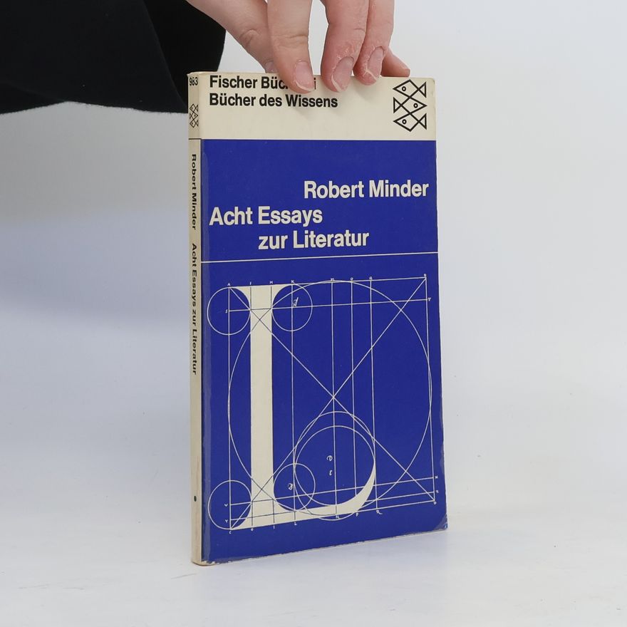 Robert Minder Acht Essays zur Literatur