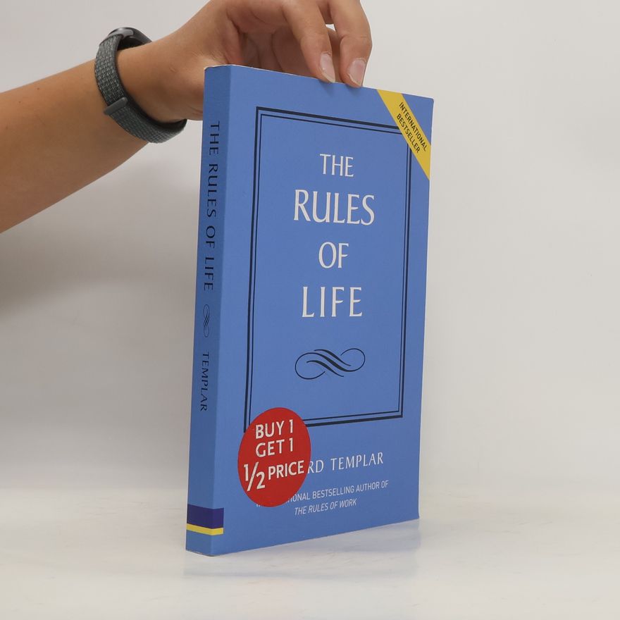 Richard Templar The Rules of Life