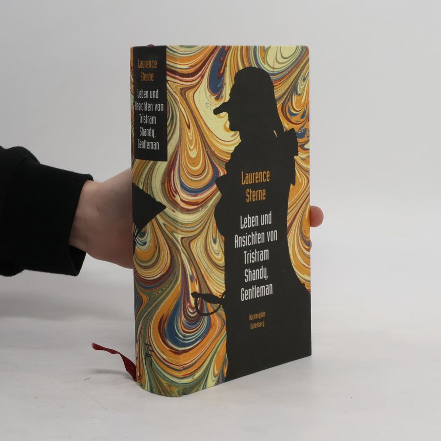 Laurence Sterne Leben und Ansichten von Tristram Shandy, Gentleman