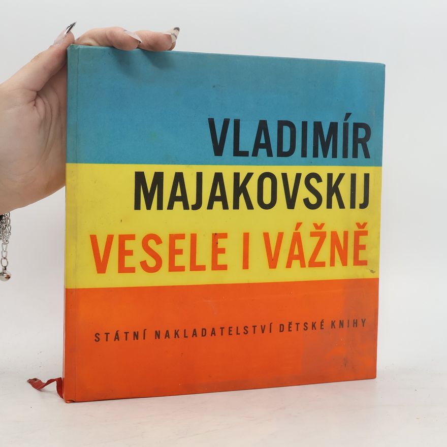 Vladimir Vladimirovič Majakovskij Vesele i vážně