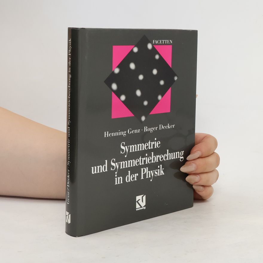 Henning Genz Symmetrie und Symmetriebrechung in der Physik
