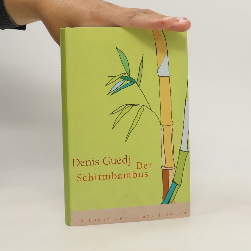 Denis Guedj Der Schirmbambus