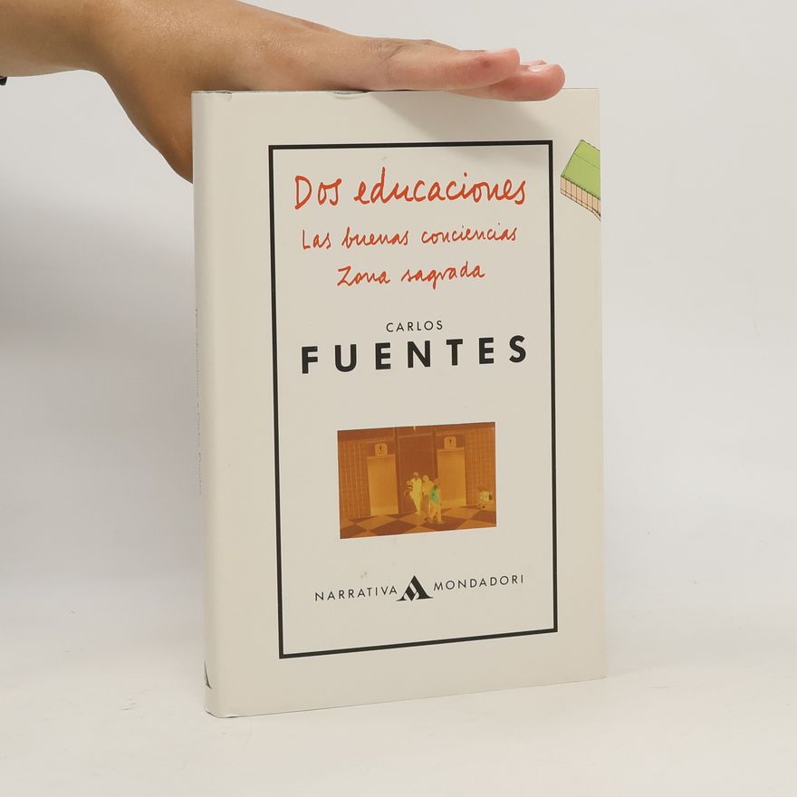 Carlos Fuentes Dos educaciones