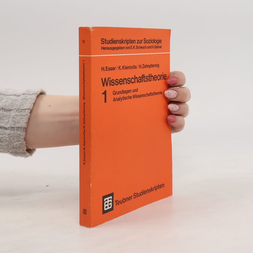 Klaus Klenovits Wissenschaftstheorie. 1., Grundlagen und Analytische Wissenschaftstheorie