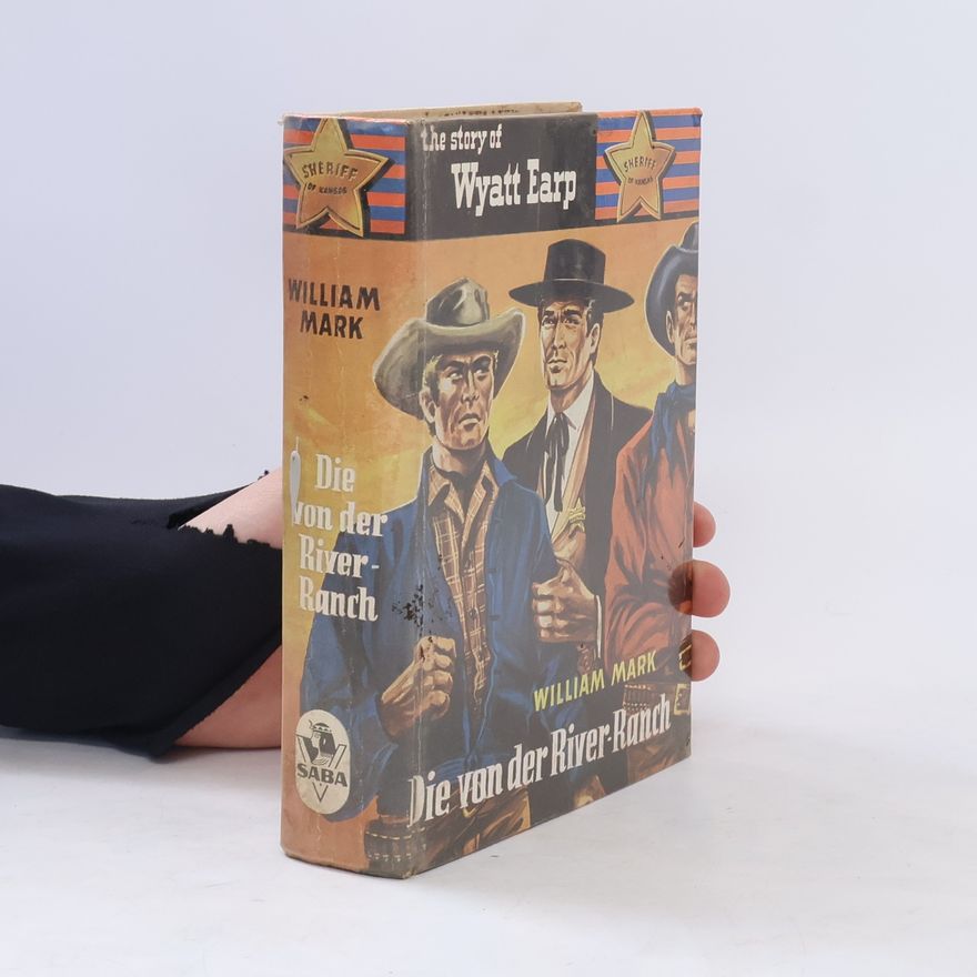 William Mark The Story of Wyatt Earp