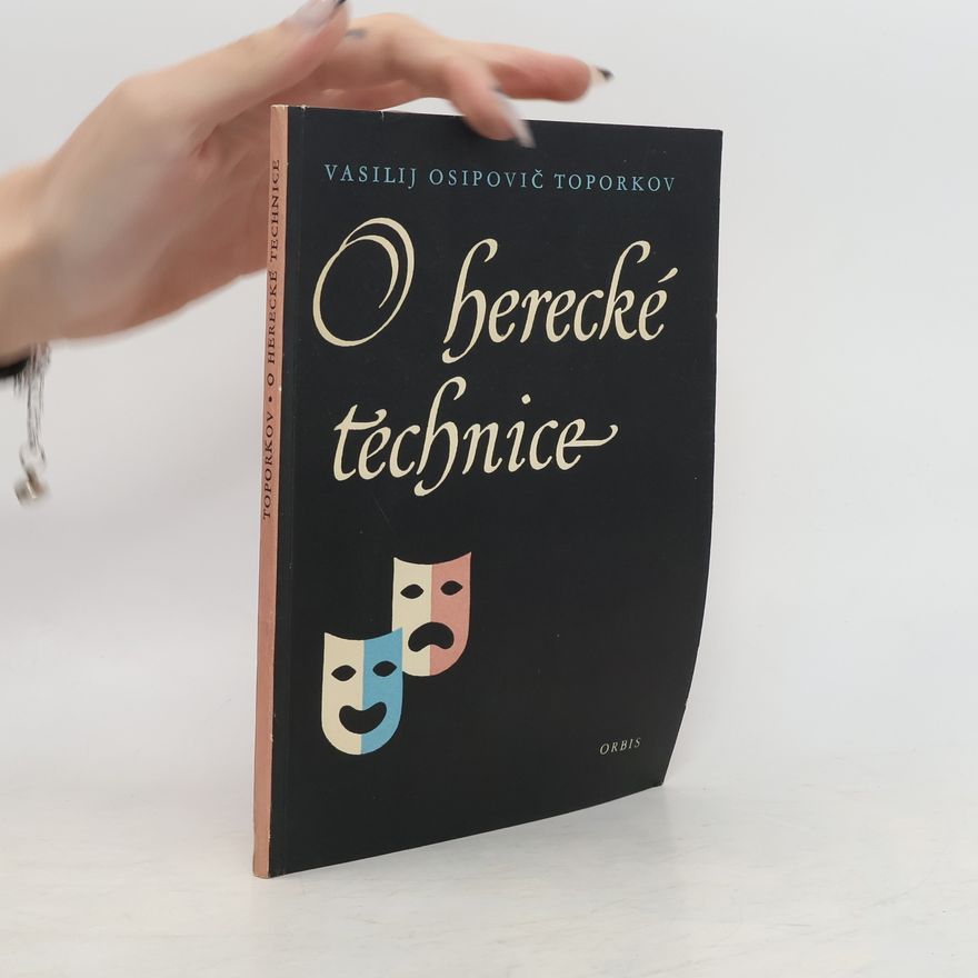 Vasilij Osipovič Toporkov O herecké technice