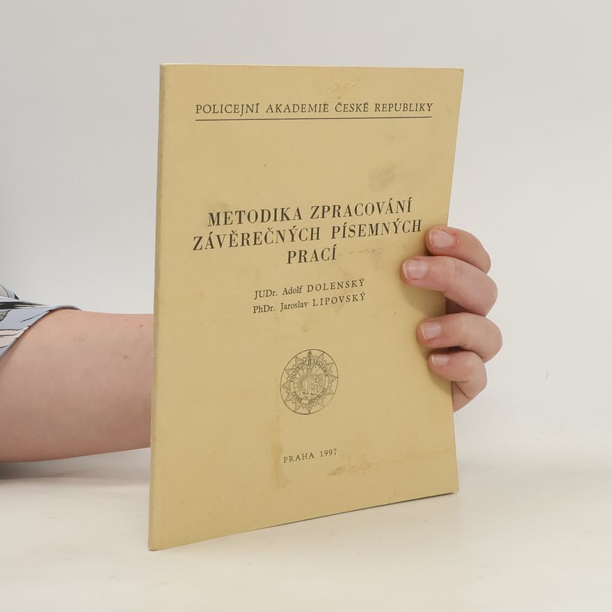 Jaroslav Lipovský Metodika zpracování závěrečných písemných prací