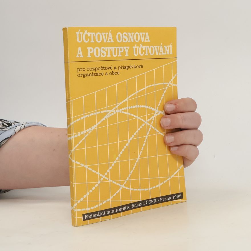 Collectif d'auteurs Účtová osnova a postupy účtování pro rozpočtové a příspěvkové organizace a obce