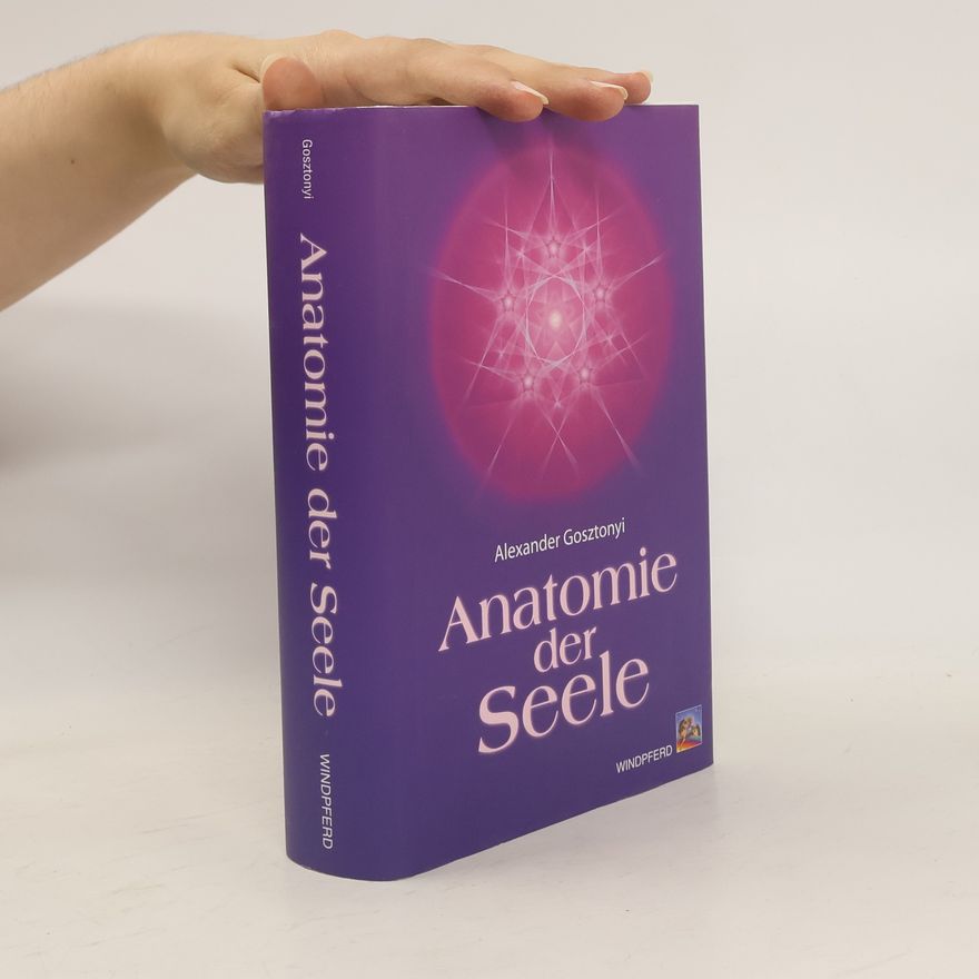 Alexander Gosztonyi Anatomie der Seele