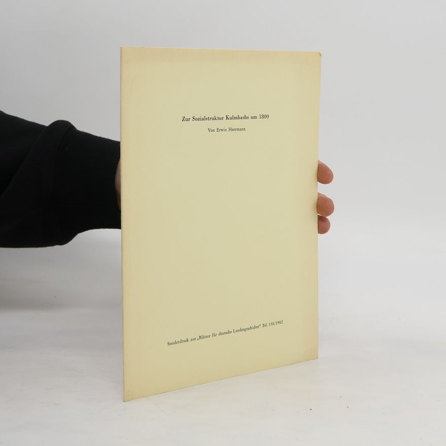 Erwin Herrmann Zur Sozialstruktur Kulmbachs um 1800